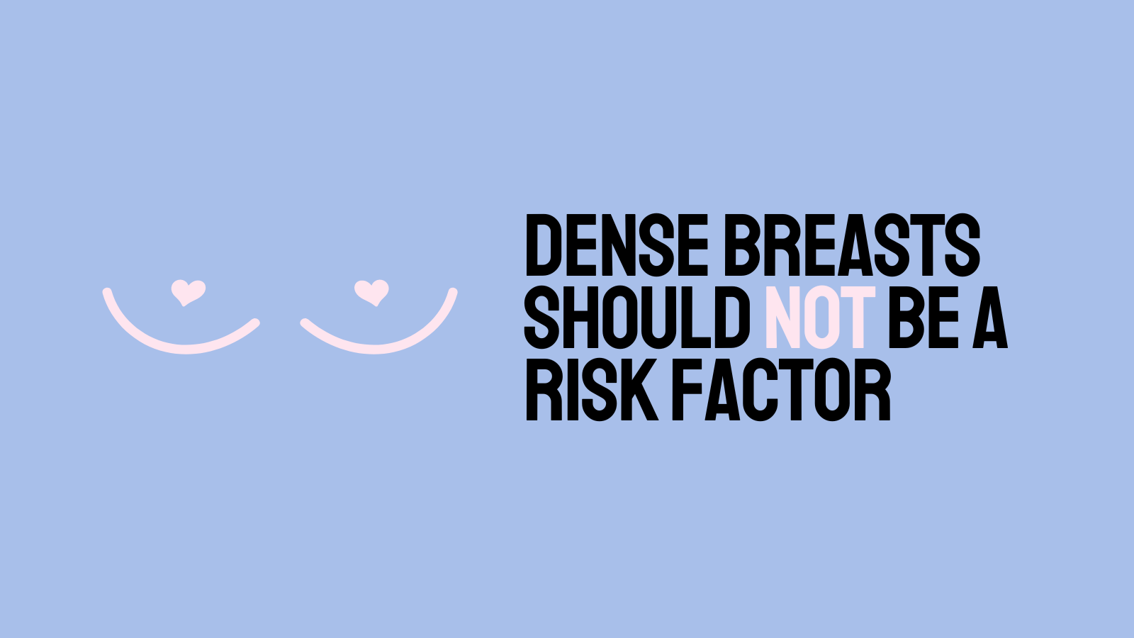 Los senos densos no deberían ser un factor de riesgo