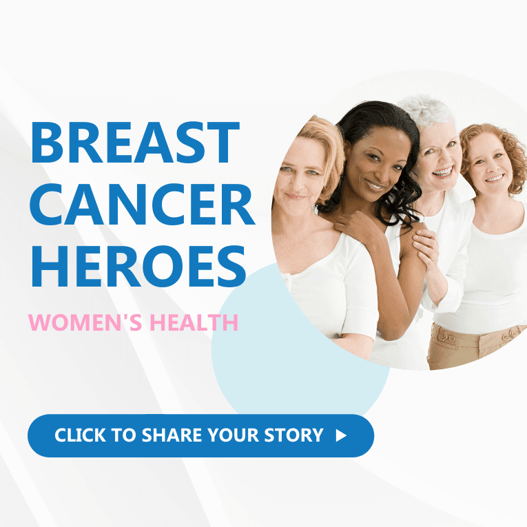 乳腺癌英雄。 单击分享您的故事。 